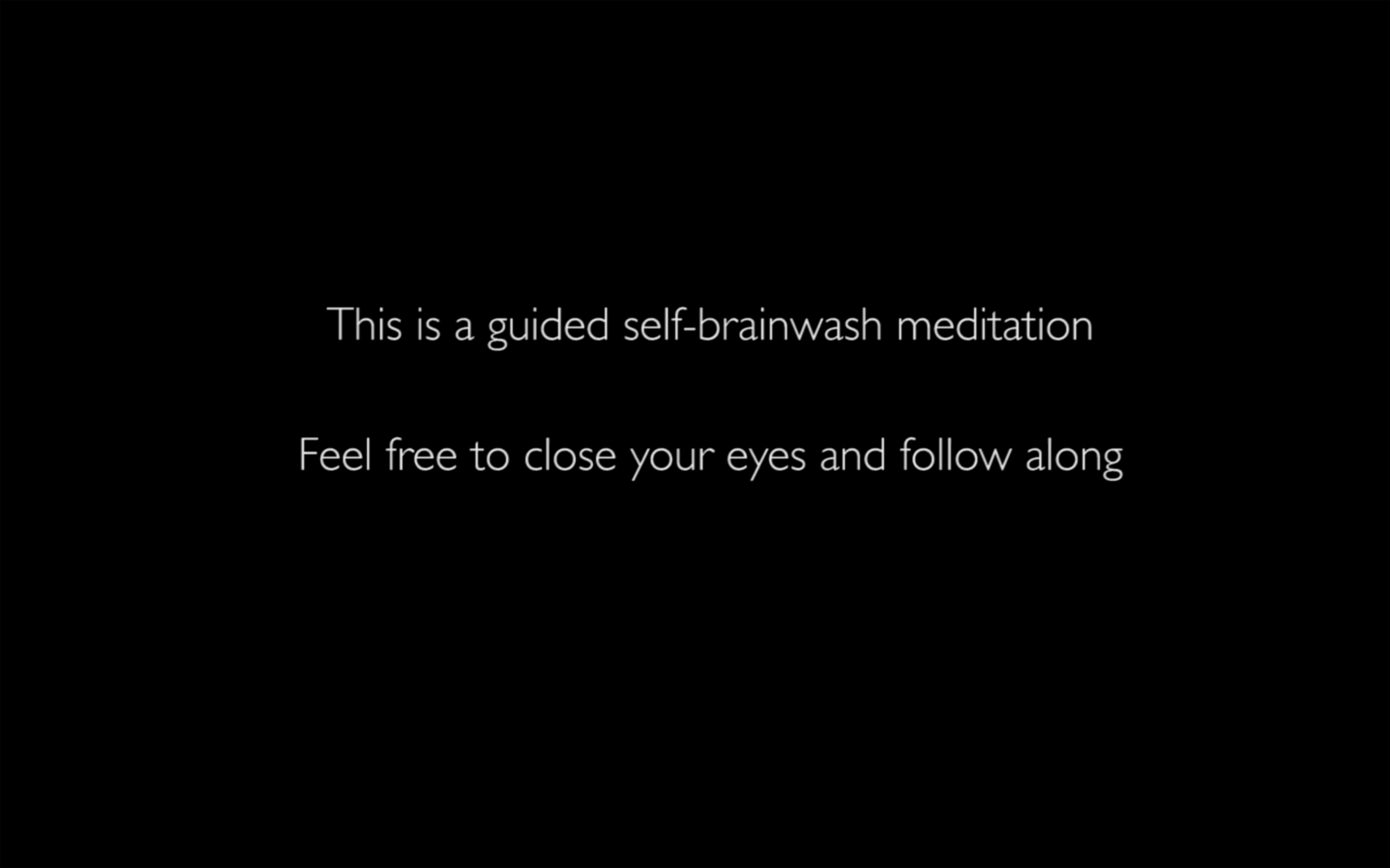 PSA (Self-Brainwash Meditation #404)